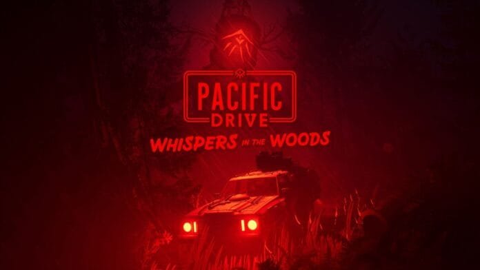 Pacific Drive DLC Whispers in the Woods mostrando los Bosques Susurrantes con atmósfera terrorífica
