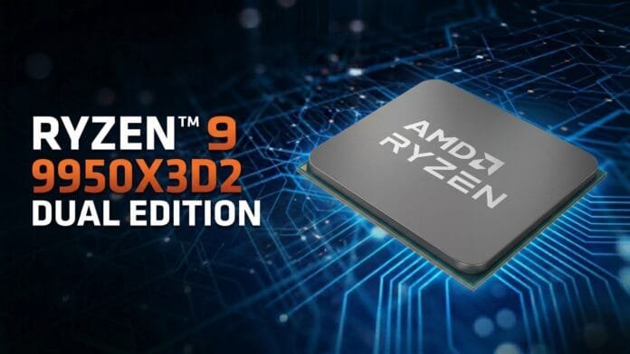 AMD Ryzen 9 9950X3D2 Dual Edition procesador doble 3D V-Cache 208 MB