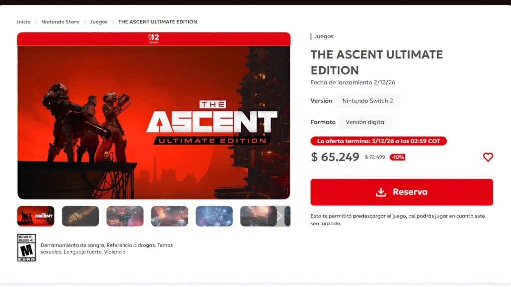 ¿Cómo reservar The Ascent Ultimate Edition en la eShop de Colombia? Precio en COP y fecha de lanzamiento en Switch 2 1 Precio de The Ascent Ultimate Edition en la eShop de Colombia: $65.249 COP con la reserva